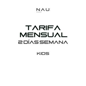 TARIFA MENSUAL 2 días semana (Kids)
