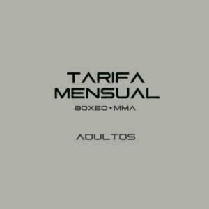 TARIFA MENSUAL BOXEO Y MMA: (adultos)
